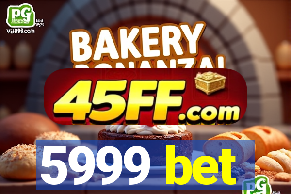 5999 bet